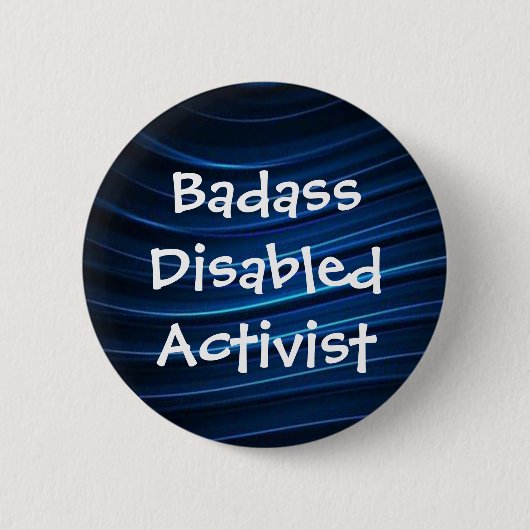 Badassは活動家を不具にしました 缶バッジ (正面)