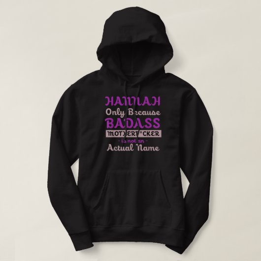Badass Hannahの名おもしろい前ユーモアのニックネームの攻勢 パーカ (デザイン正面)