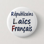 Badge 57 mm, Républicains Laïcs Français 缶バッジ (正面)
