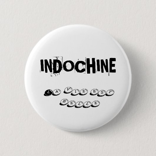 BADGE INDOCHINE LA VIE EST BELLE 缶バッジ (正面)