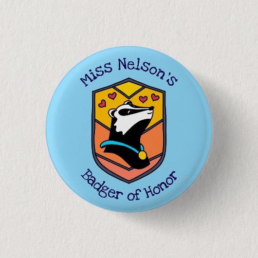 "Badger of Honor" Badge Button 缶バッジ (正面)