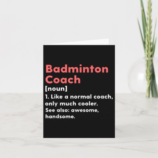 Badminton Coach Definition Funny Trainer Gift Pres カード (正面)