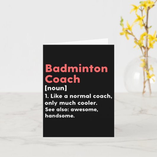 Badminton Coach Definition Funny Trainer Gift Pres カード (黄色い花)