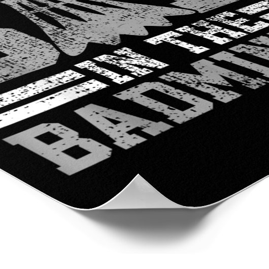 Badminton Funny Saying Player Gift  ポスター (角)