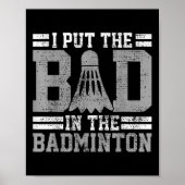 Badminton Funny Saying Player Gift  ポスター (正面)
