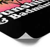 Badminton Gift - Sunshine And Badminton For Men Wo ポスター (角)