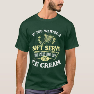 Badminton idea Joke Soft Serve Quote Badminton Pla Tシャツ