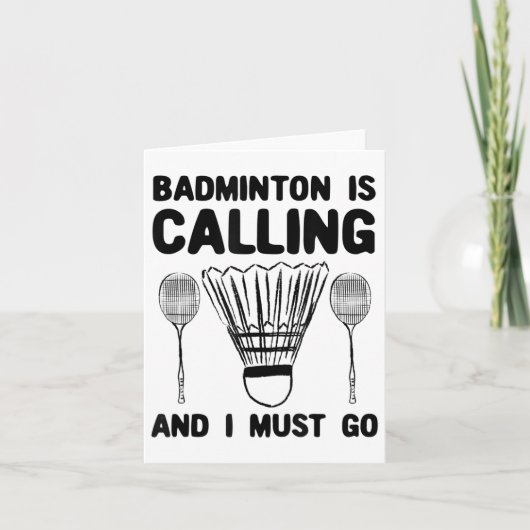 Badminton Is Calling Badminton Quote Funny Badmint カード (正面)