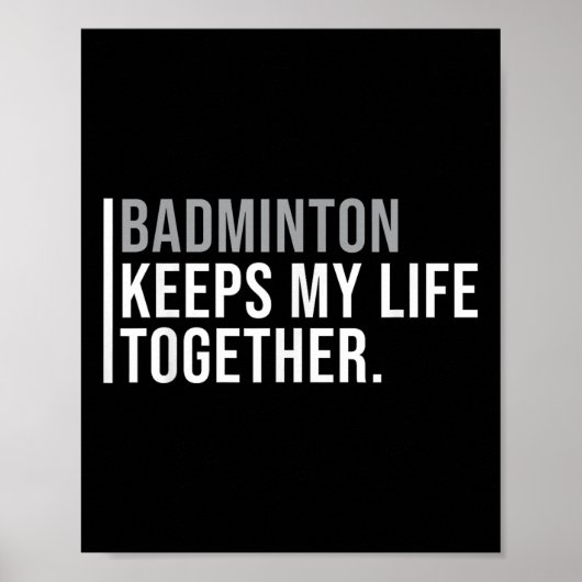 Badminton Is Calling Decline Accept Fun Saying  ポスター (正面)