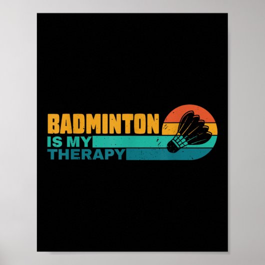 Badminton Is My Therapy Funny Badminton Player Ret ポスター (正面)