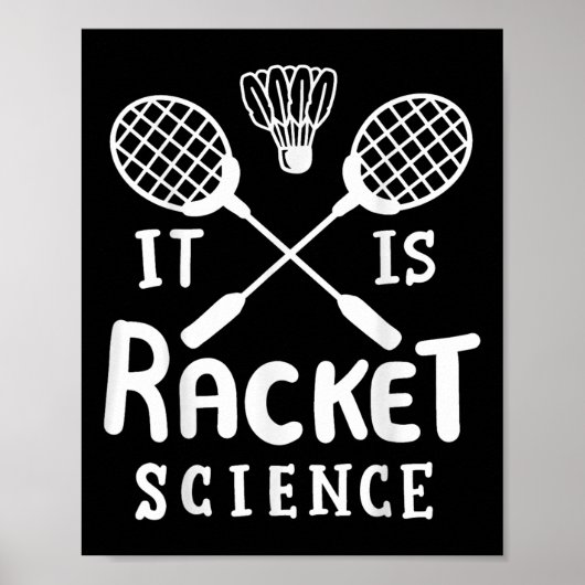 Badminton It Is Racket Science ポスター (正面)