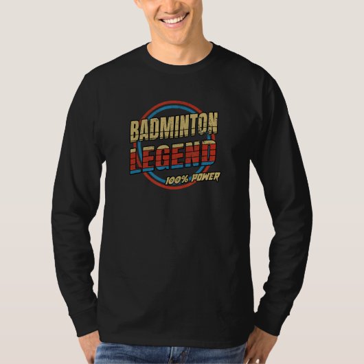 Badminton legend badminton badminton player tシャツ (正面)