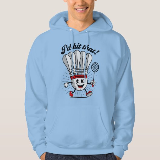 Badminton Mascot "I'd Hit That!" パーカ (正面)