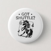 Badminton Mode On Shuttle Racket  缶バッジ (正面)
