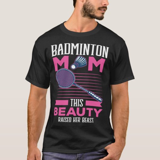 Badminton Mom Best Mama Ever Motherhood Mothers Da Tシャツ (正面)