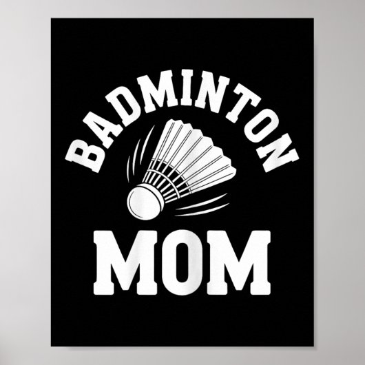 Badminton Mom Shuttle Funny Badminton  ポスター (正面)