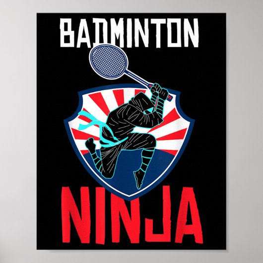Badminton Ninja Shirt Funny Badminton Player Badmi ポスター (正面)
