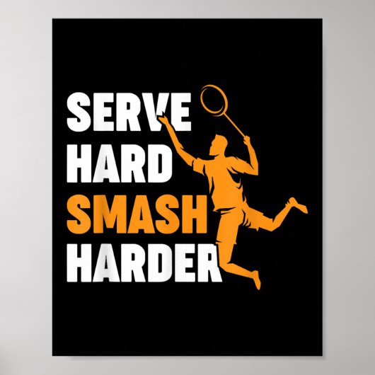Badminton Player Shuttle Serve Hard Smash Harder ポスター (正面)