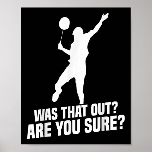 Badminton Player You Sure Shuttle Player Badminton ポスター (正面)