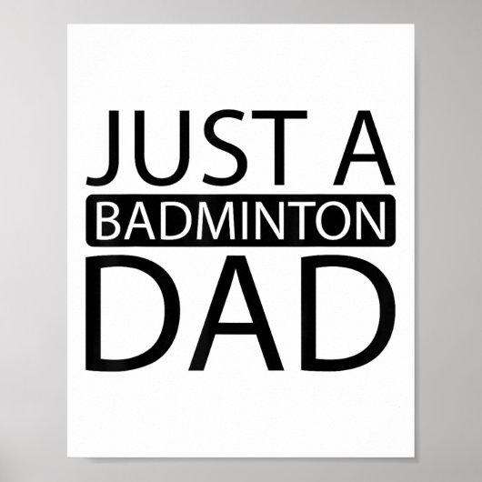 Badminton Shuttle Racket Racquet - Just A Badminto ポスター (正面)