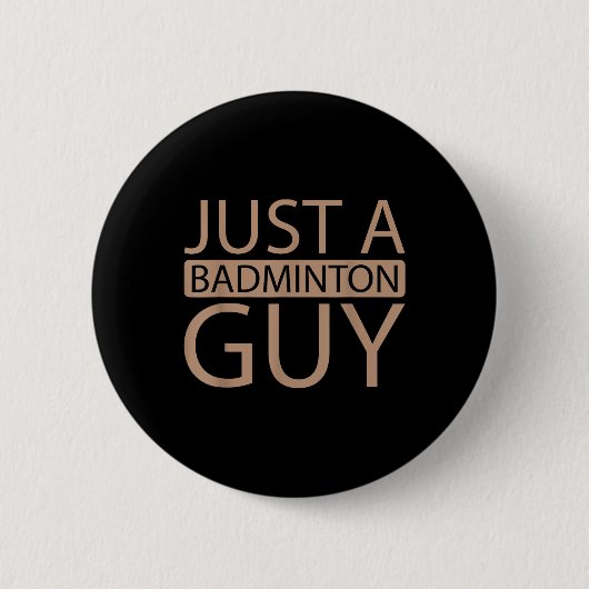Badminton Shuttle Team - Player Just A Badminton G 缶バッジ (正面)