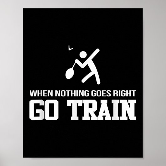 Badminton - When Nothing Goes Right - Go Train  ポスター (正面)
