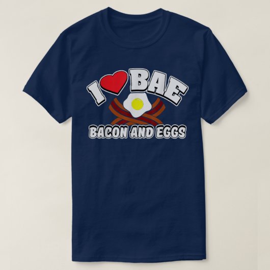 BAE、ベーコン、エッグが大好き Tシャツ (デザイン正面)