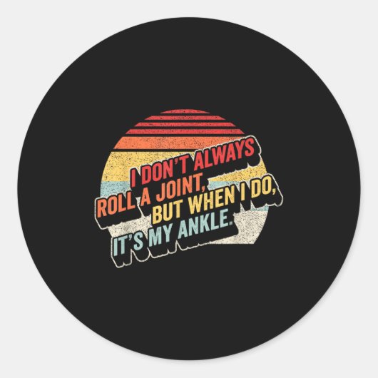 Bag Some Rays I Don't Always Roll A Joint, But Whe ラウンドシール (正面)