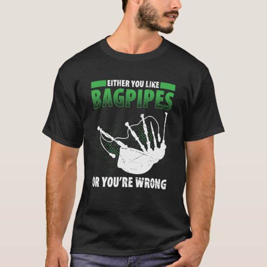 Bagpipes For Bagpiperist Bagpipe Player Bagpiping  Tシャツ (正面)