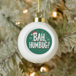 Bah Humbug おもしろい サルカスティック 怒りん坊 クリスマス 冬の休日 セラミックボールオーナメント