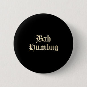 Bah Humbug – 代替おもしろいMpy ChristmasおもしろいD 缶バッジ