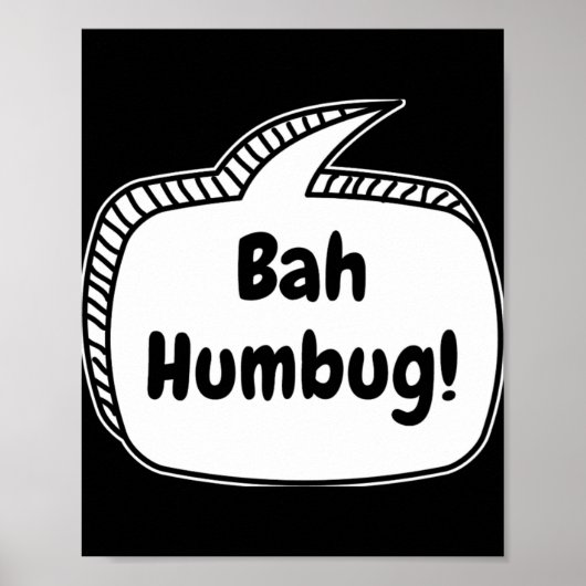Bah Humbug 吹き出し Tシャツ ポスター (正面)