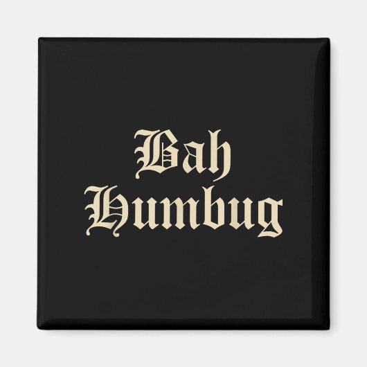 Bah Humbug - 面白いオルタナティブMpyクリスマス楽しみD マグネット (正面)