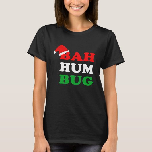 Bah Humbug  Christmas Santa Hat Bah Hum Bug Tシャツ (正面)