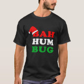 Bah Humbug  Christmas Santa Hat Bah Hum Bug Tシャツ (正面)
