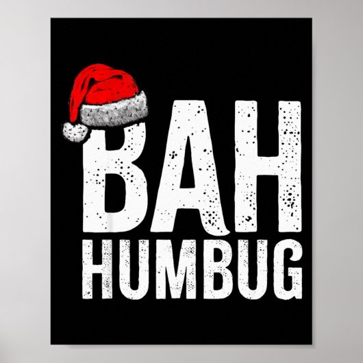 Bah Humbug. Funny Sarcastic Anti Christmas Holiday ポスター (正面)