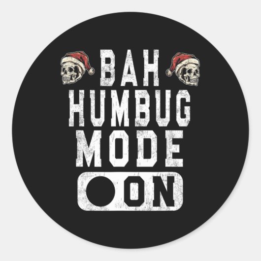 Bah Humbug Mode On -おもしろいクリスマスの不機嫌な態度 ラウンドシール (正面)
