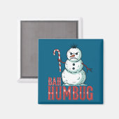 Bah Humbug Santa Hat Angry Snowman Sarcastic Chris マグネット (正面/裏面)