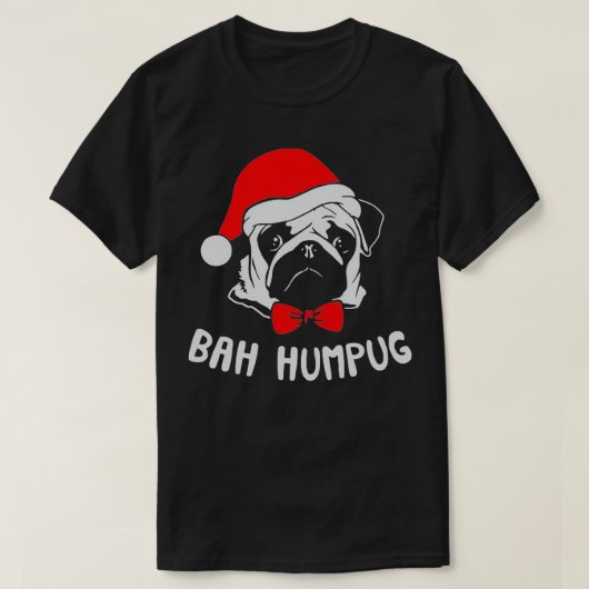 Bah Humpug Christmas Pug  Tシャツ (デザイン正面)