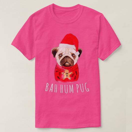 Bah Hums Pug Christmas Xmas Holiday Winters Season Tシャツ (デザイン正面)