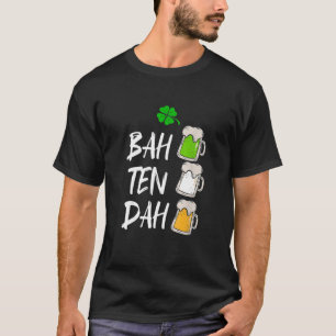 BAH TEN DAH _セントおもしろいパトリックの日ビールバルテンデ Tシャツ