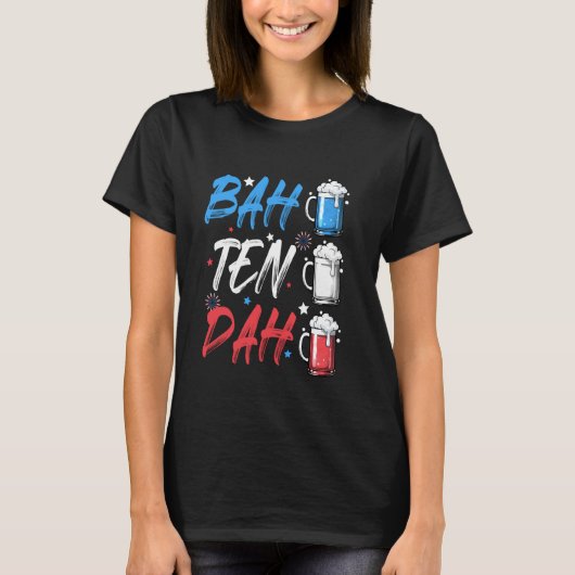 BAH TEN DAH 7月のおもしろい4thビールバーテンアメリ Tシャツ (正面)