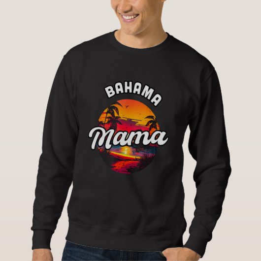 Bahama Mama Nassau Sunset Beach Souvenir Vacation  スウェットシャツ (正面)
