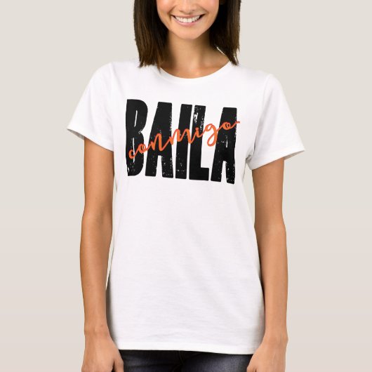 Baila Conmigo Tシャツ (正面)