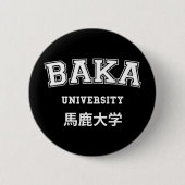BAKA UNIVERSITYボタン 缶バッジ (正面)