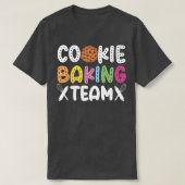 Bake Baking Cookie Team Cookie Baking Team Tシャツ (デザイン正面)