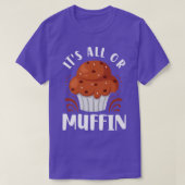 Bake Baking Muffin Pun  Tシャツ (デザイン正面)