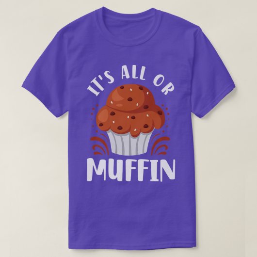 Bake Baking Muffin Pun  Tシャツ (デザイン正面)