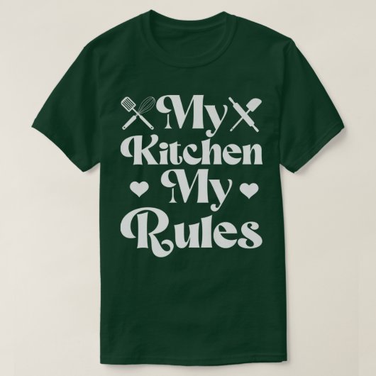 Bake Baking My Kitchen My Rules  Tシャツ (デザイン正面)
