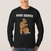 Bake Dance Baker Tシャツ (正面)